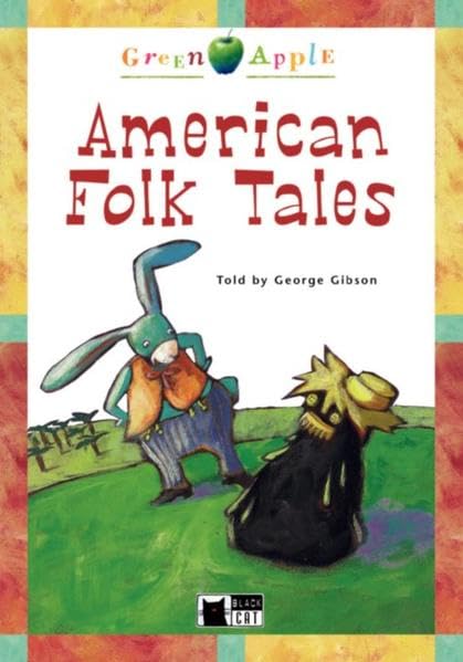 American Folk Tales: Text in English. Class 5/6. (Niveau A2) (Black Cat Green Apple - Step 1 / Einsprachig Englisch, ab 6./7. Klasse) Study Guides