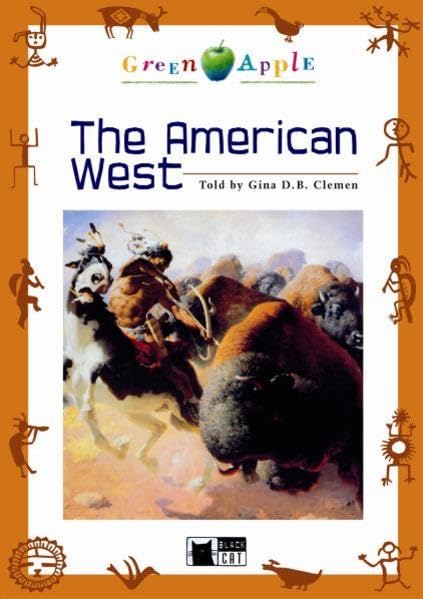 The American West - Buch mit Audio-CD: Class 5/6 (Black Cat Green Apple - Step 1 / Einsprachig Englisch, ab 6./7. Klasse) Study Guides