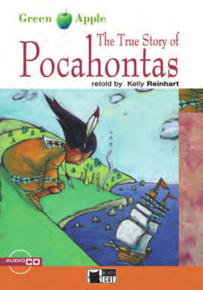 The True Story of Pocahontas - Buch mit Audio-CD: Class 5/6 (Black Cat Green Apple – Step 1) Study Guides