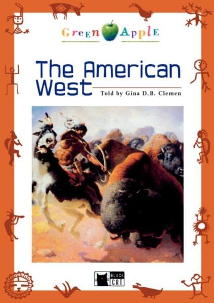 The American West (Black Cat Green Apple - Step 1 / Einsprachig Englisch, ab 6./7. Klasse) Study Guides