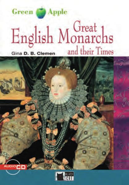 Great English Monarchs and their Times. 5./6. Klasse. Buch und CD book