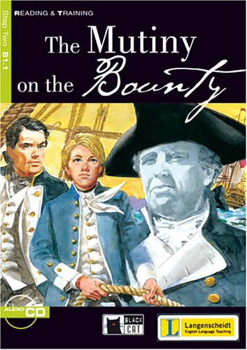The Mutiny on the Bounty: Text in English. Class 7/8. (Niveau B1) Study Guides