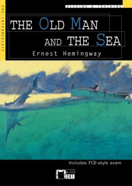 The Old Man and the Sea: Buch und CD (Black Cat Reading & Training - Pre-Intermediate - Step 4 / Einsprachig) Books