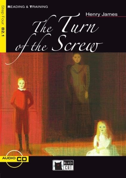 The Turn of the Screw - Buch mit Audio-CD: Text in English. Class 9/10. (Niveau B2) (Black Cat Reading & Training - Step 4) Study Guides