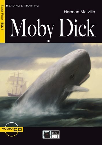 Moby Dick - Buch mit Audio-CD: Text in English. Class 9/10. (Niveau B2.1) (Black Cat Reading & Training - Pre-Intermediate - Step 4) Study Guides