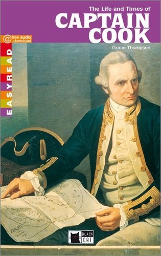 The Life and Time of Captain Cook: Text in English. Class 5 (Niveau A1) (Black Cat Easyreads) Study Guides