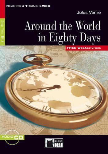 Around the World in Eighty Days - Buch mit Audio-CD und Web Activities: Text in English. Niveau B1.1. With WebActivities (Black Cat Reading & Training - Step 2) Study Guides