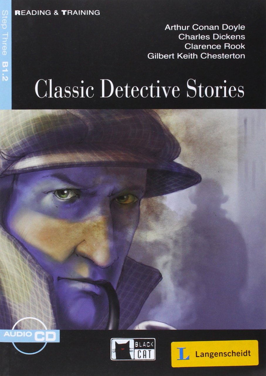 Classic Detective Stories - Buch mit Audio-CD: Text in English. Niveau B1.2 (Black Cat Reading & Training - Step 3) Study Guides