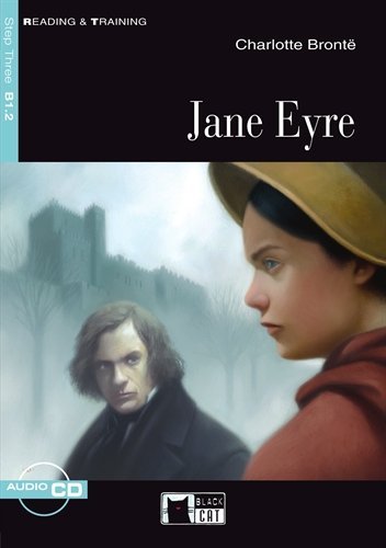 Jane Eyre - Buch mit Audio-CD: Text in English. Class 7/8. (Niveau B1.2) (Black Cat Reading & Training - Elementary - Step 3) Study Guides