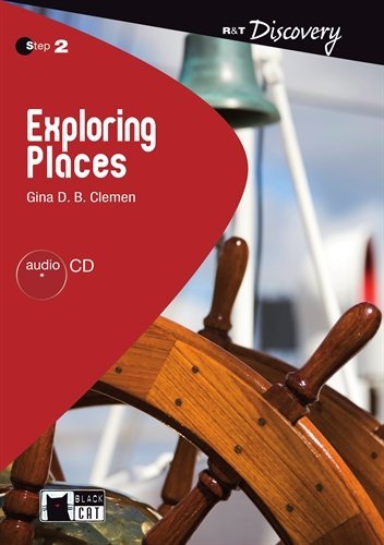 Exploring Places - Buch mit Audio-CD: Text in English. Step 2 (Niveau B1.1) (Black Cat Reading & Training Discovery) Study Guides Books
