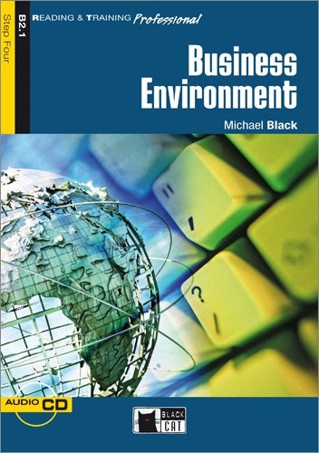 Business Environment - Buch mit Audio-CD: Text in English. Step 4. Niveau B2.1 (Black Cat Reading & Training Professional) Study Guides