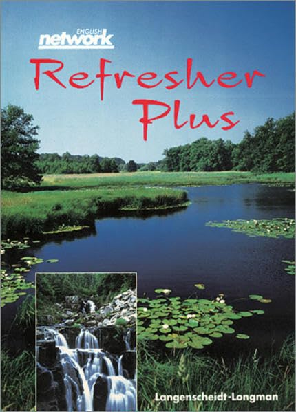 English Network Refresher Plus - 2 Text-Audio-CDs: Auffrischungsband für Wiedereinsteiger Learning & Reference