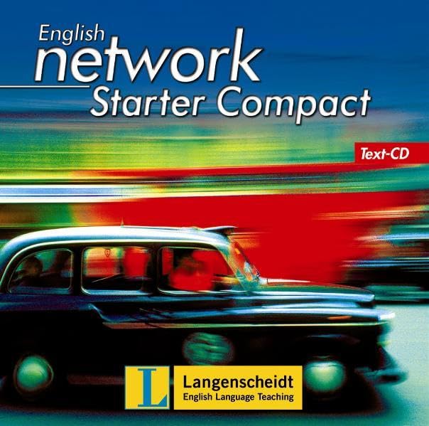 English Network Starter Compact - Text-CD: Kompaktkurs für sprachlerngewohnte Anfänger (English Network New Edition) Learning & Reference