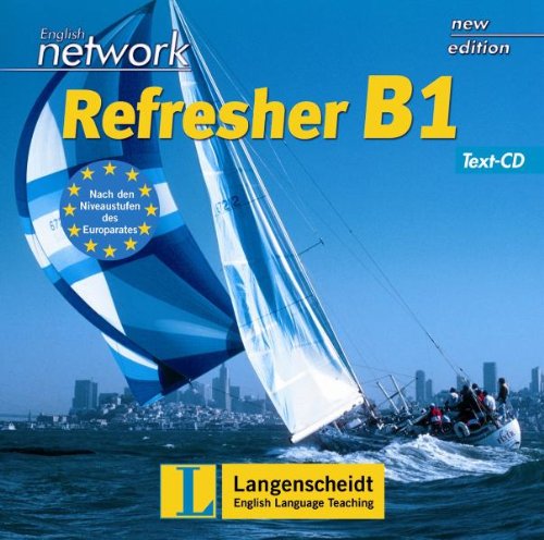English Network Refresher B1 - Text-CD: Kompakter Auffrischungsband für Wiedereinsteiger Learning & Reference