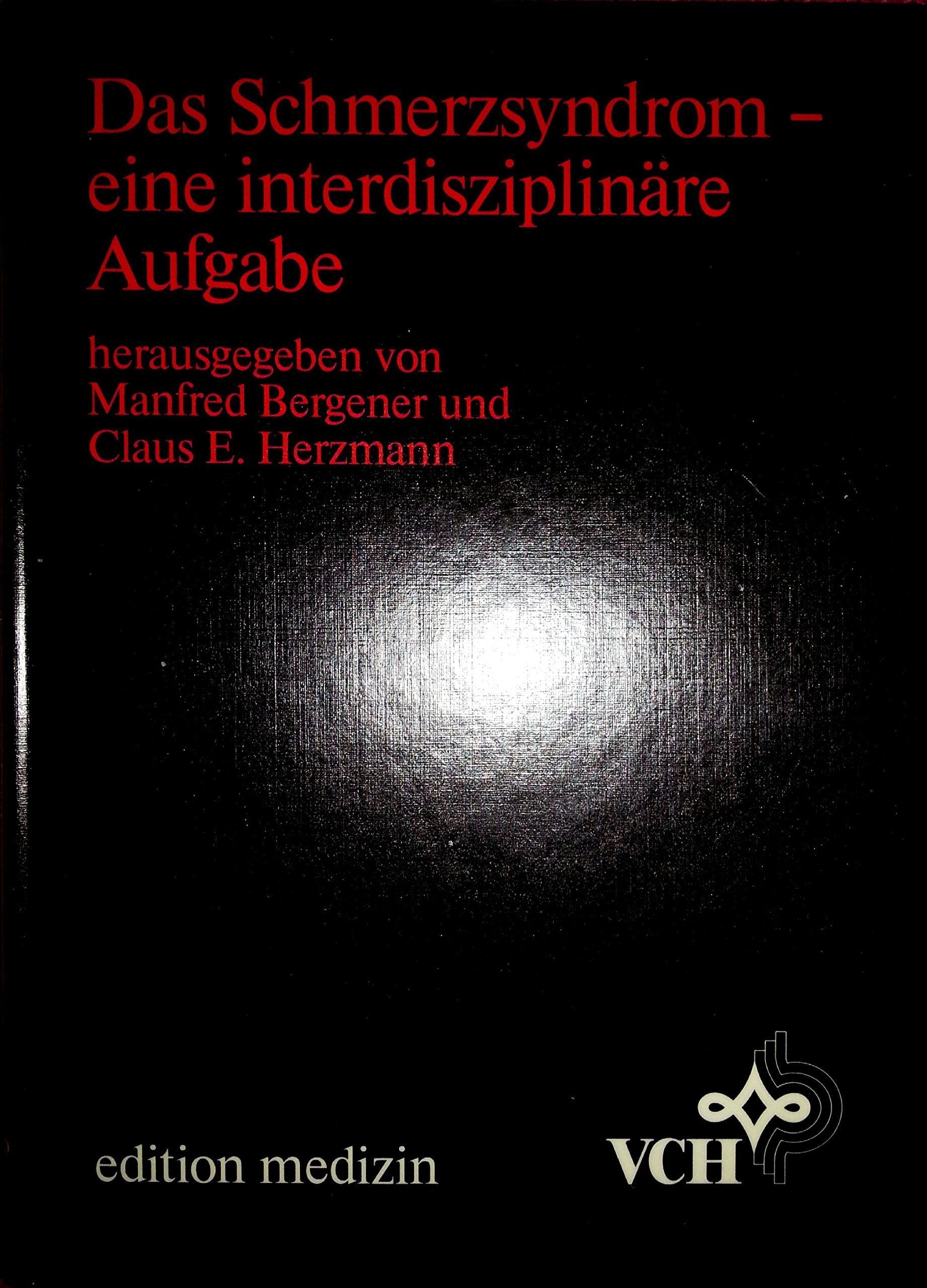 Das Schmerzsyndrom - eine interdisziplinäre Aufgabe Books