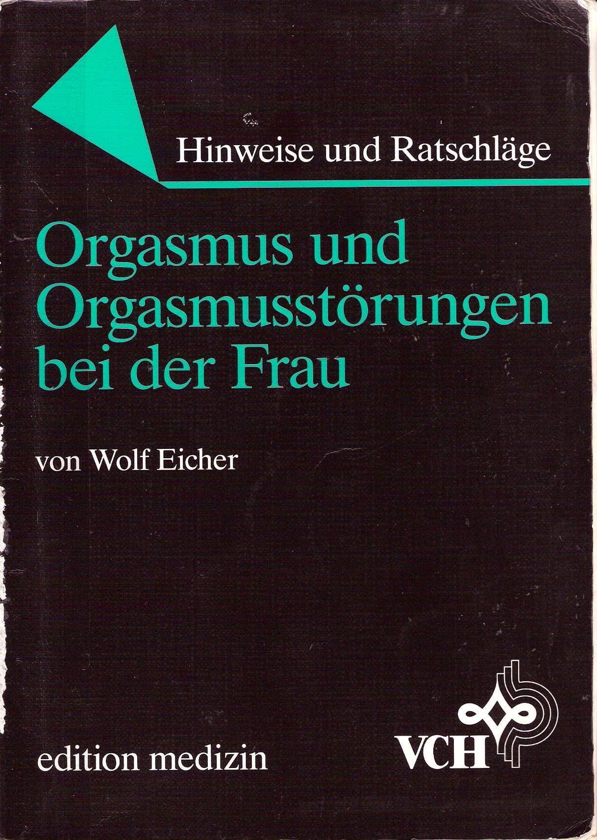 Orgasmus und Orgasmusstörungen bei der Frau (edition medizin) Books