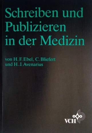 Schreiben und Publizieren in der Medizin Medicine