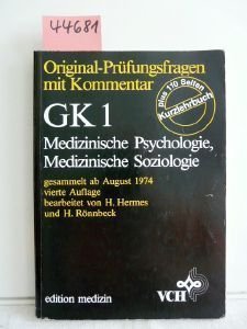 Original-Prüfungsfragen mit Kommentar / Medizinische Psychologie /Medizinische Soziologie: Gesammelt ab August 1974 Education & Training