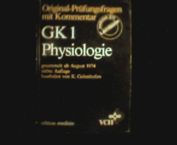 Original-Prüfungsfragen mit Kommentar / Physiologie: Gesammelt ab August 1974 Books