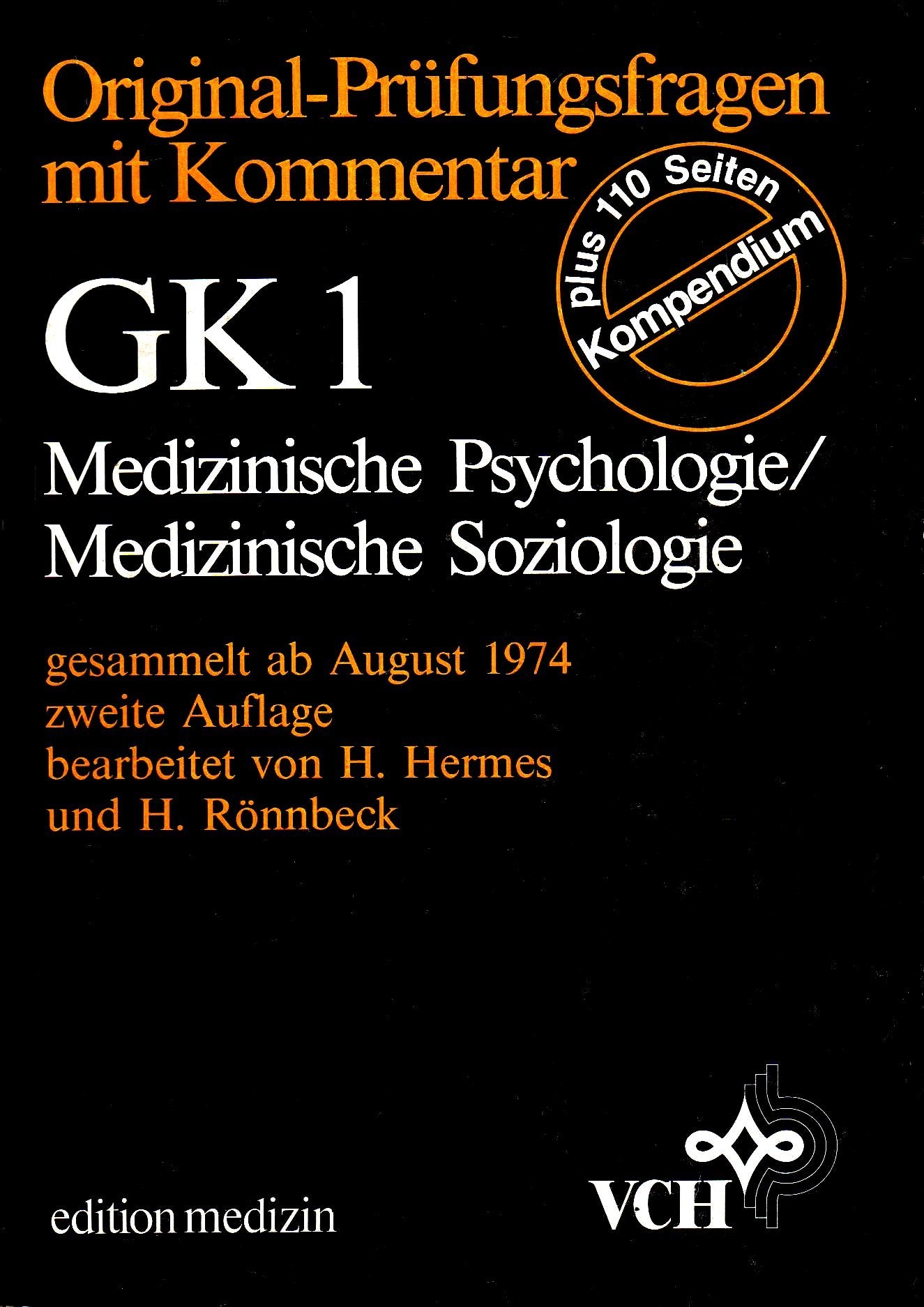 Original-Prüfungsfragen mit Kommentar GK 1 Medizinische Psychologie, Medizinische Soziologie, gesammelt ab August 1974, Stand September 1983 Books