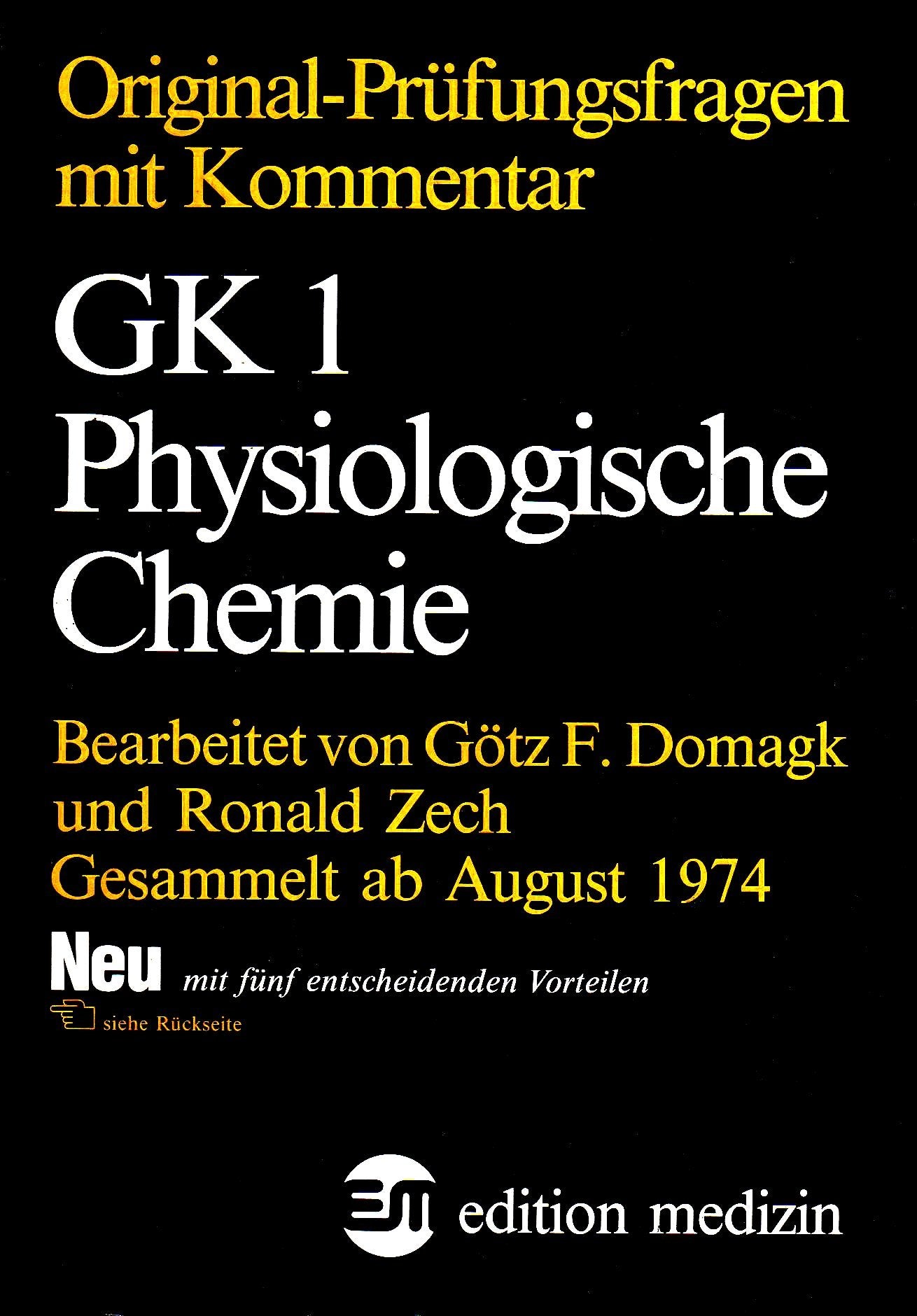 Original-Prüfungsfragen mit Kommentar GK 1 Physiologische Chemie, gesammelt ab August 1974, Stand Januar 1984 Books