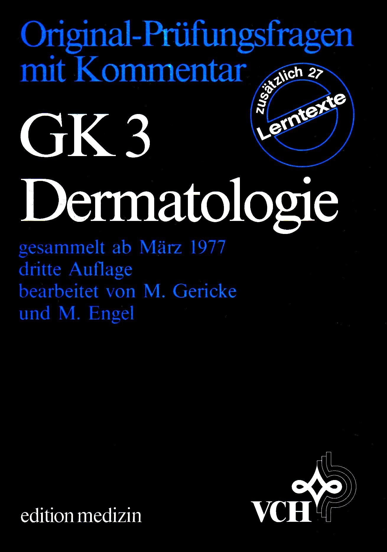 Original-Prüfungsfragen mit Kommentar GK 3 Dermatologie, gesammelt ab März 1977, Stand April 1985 Books