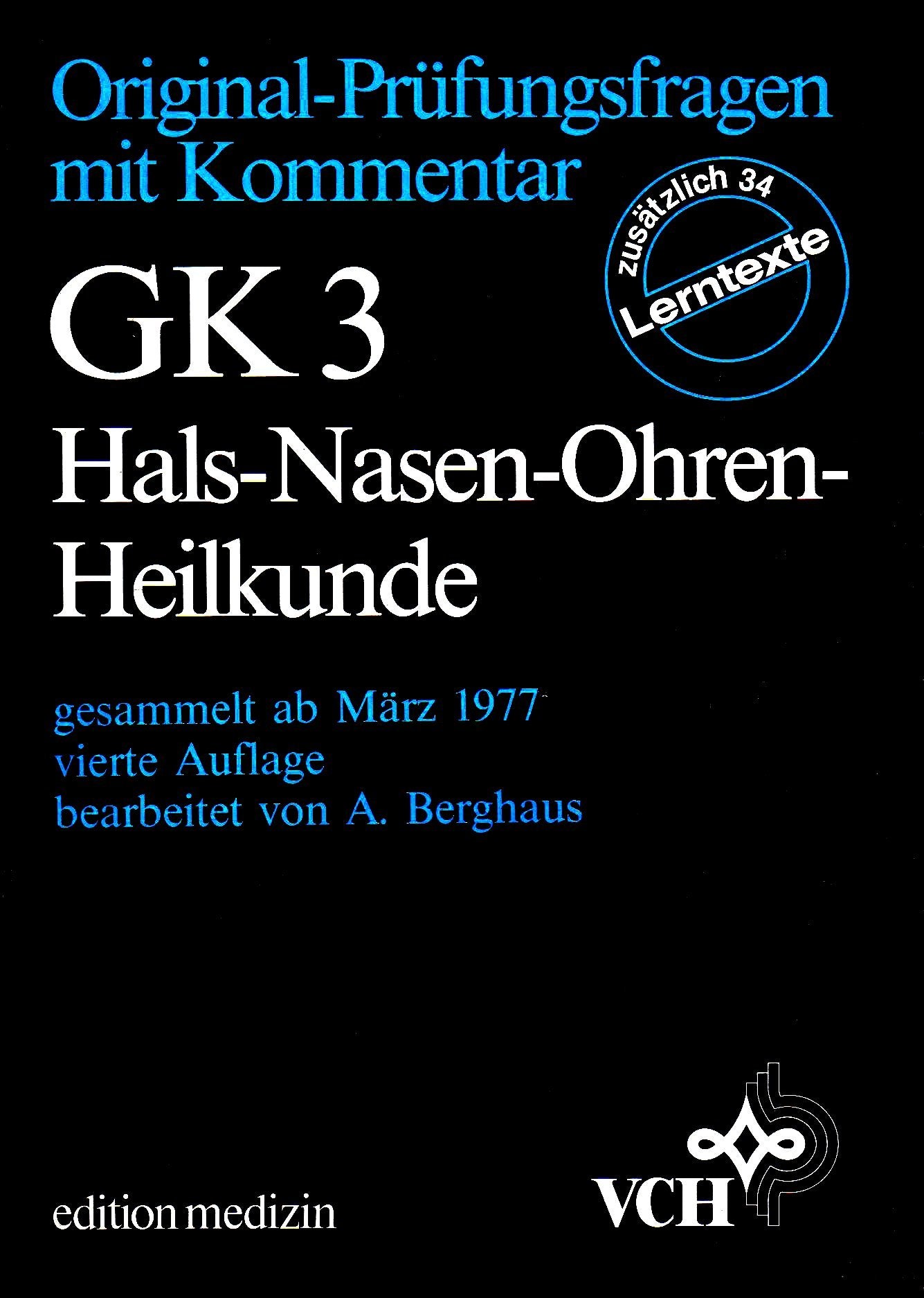 Original-Prüfungsfragen mit Kommentar GK 3 Hals-Nasen-Ohren-Heilkunde, gesammelt ab März 1977, Stand September 1985 Books