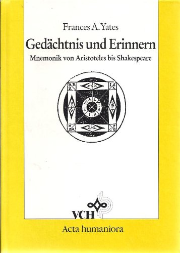 Gedächtnis und Erinnern: Mnemonik von Aristoteles bis Shakespeare Philosophy