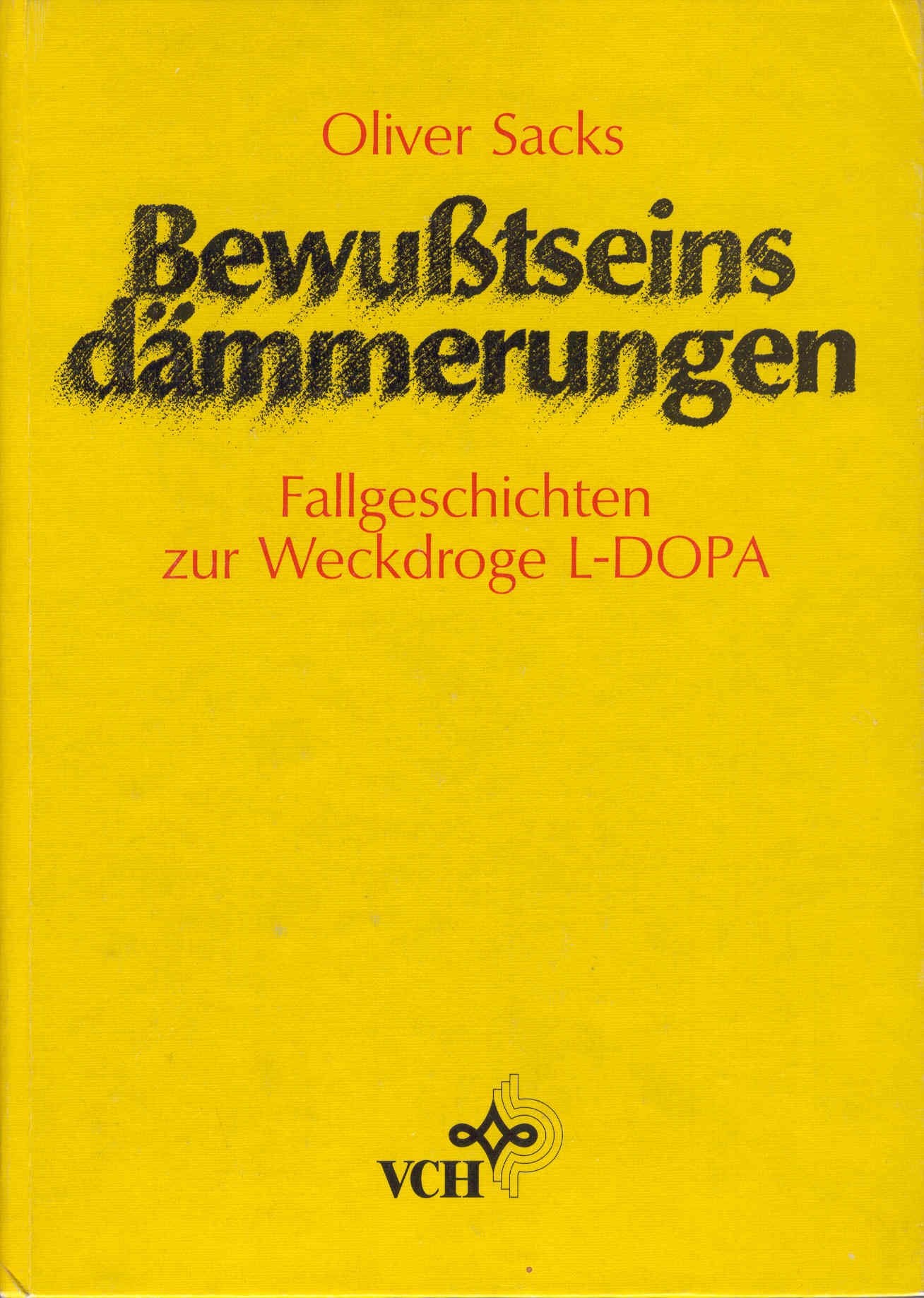 Bewusstseinsdämmerungen: Fallgeschichten zur Weckdroge L-Dopa Natural Sciences