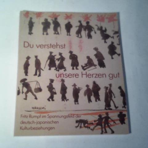 Du verstehst unsere Herzen gut. Fritz Rumpf im Spannungsfeld der deutsch-japanischen Kulturbez. Natural Sciences