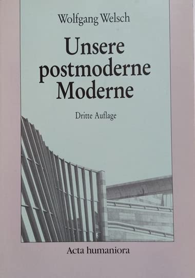 Unsere postmoderne Moderne Film, Art & Culture