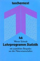 Lehrprogramm Statistik: Mit zusätzlichen Beispielen aus den Naturwissenschaften (taschentext) Natural Sciences