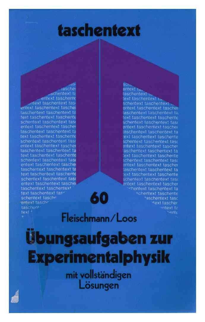 Übungsaufgaben zur Experimentalphysik: Mit vollständigen Lösungen (taschentext) Books