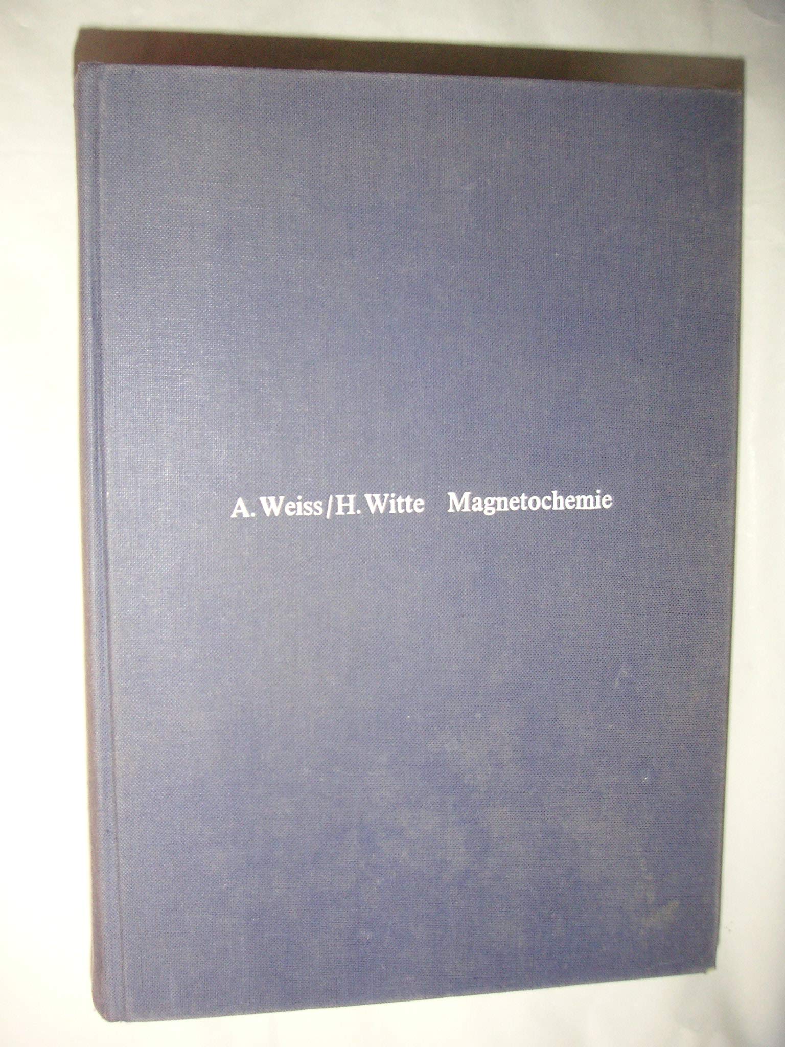 Magnetochemie: Grundlagen und Anwendungen Natural Sciences