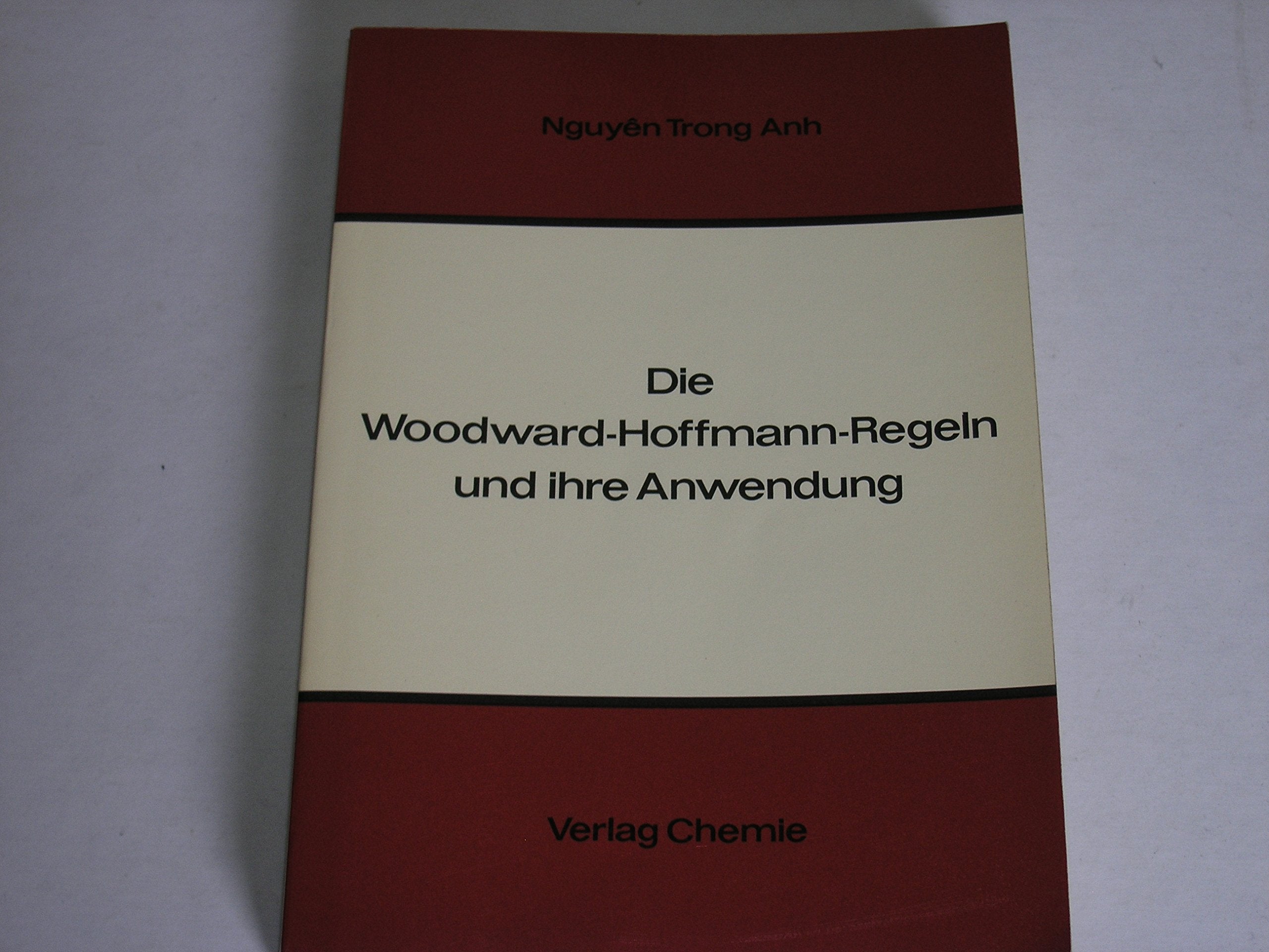 die Woodward-Hoffmann-Regeln und ihre Anwendungen Books