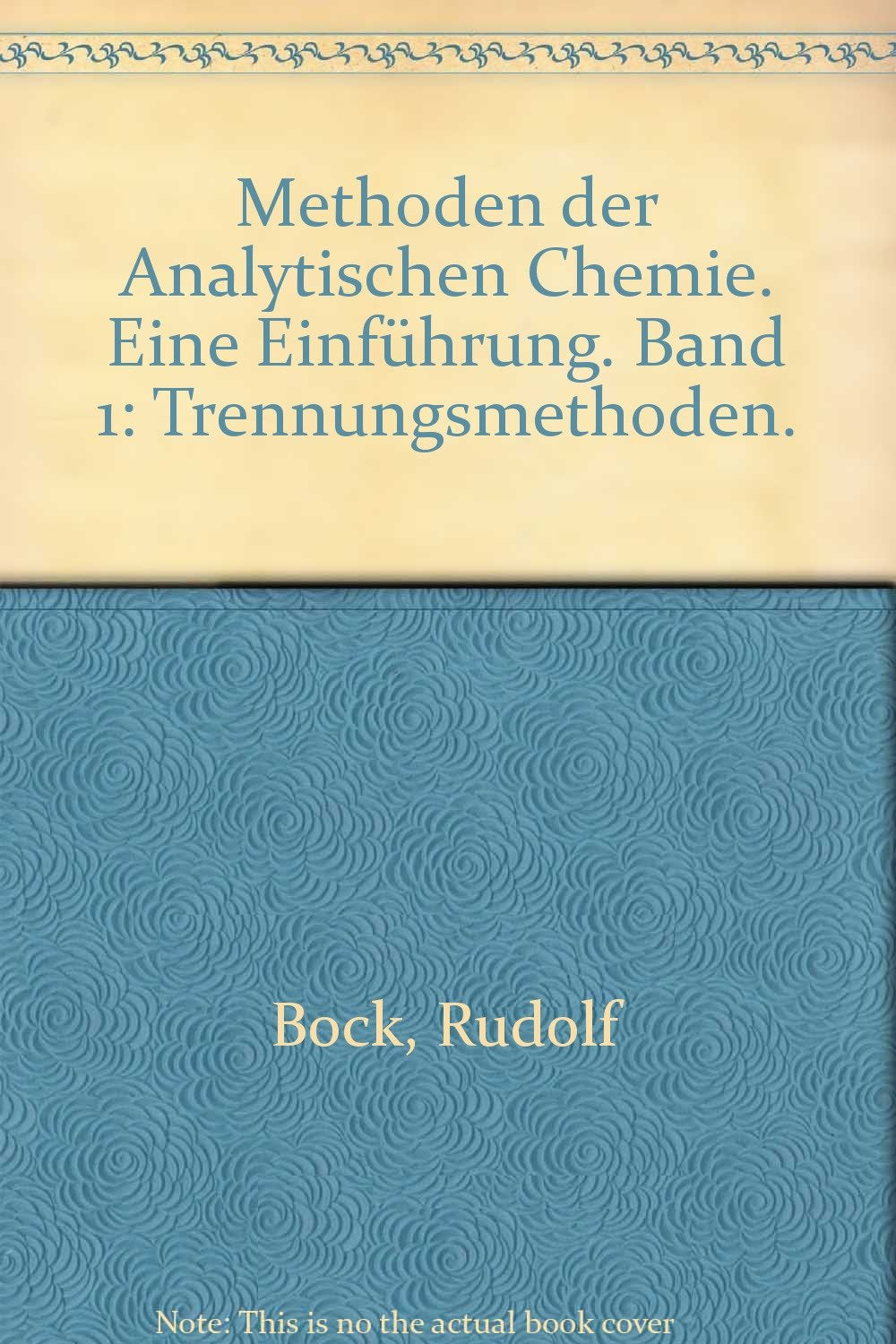 Product Image: Methoden der Analytischen Chemie: Eine Einführung / Trennungsmethoden