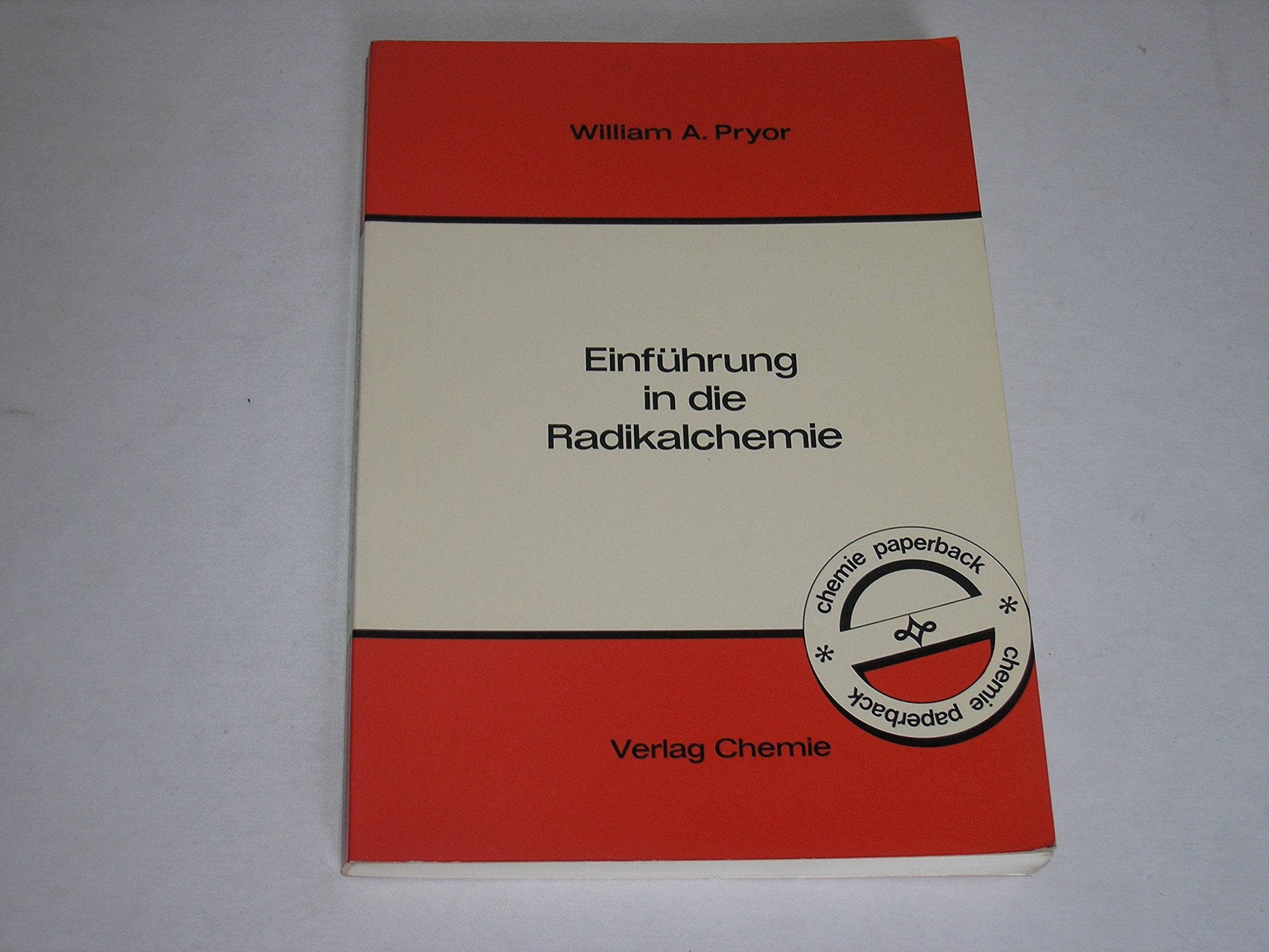 Einführung in die Radikalchemie (chemie paperback) Natural Sciences