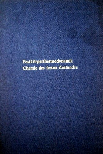 Festkörperthermodynamik. Chemie des festen Zustandes Natural Sciences