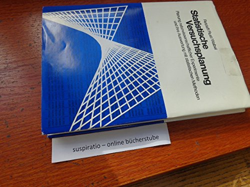 Statistische Versuchsplanung : Planung naturwiss. Experimente u. ihre Auswertung mit statist. Methoden; Books