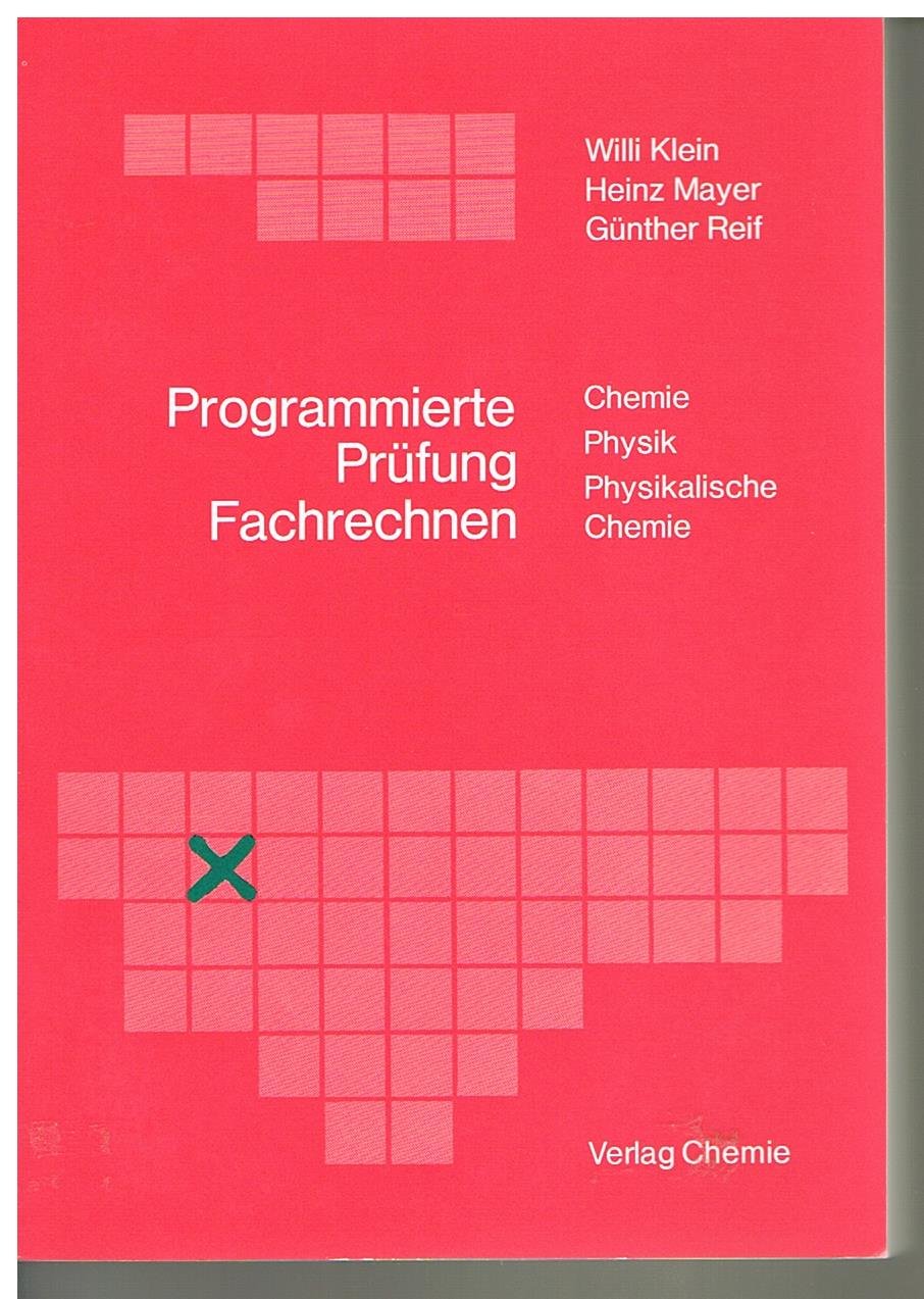 Programmierte Prüfung Fachrechnen: Chemie, Physik, Physikalische Chemie (Ausbildung) Natural Sciences