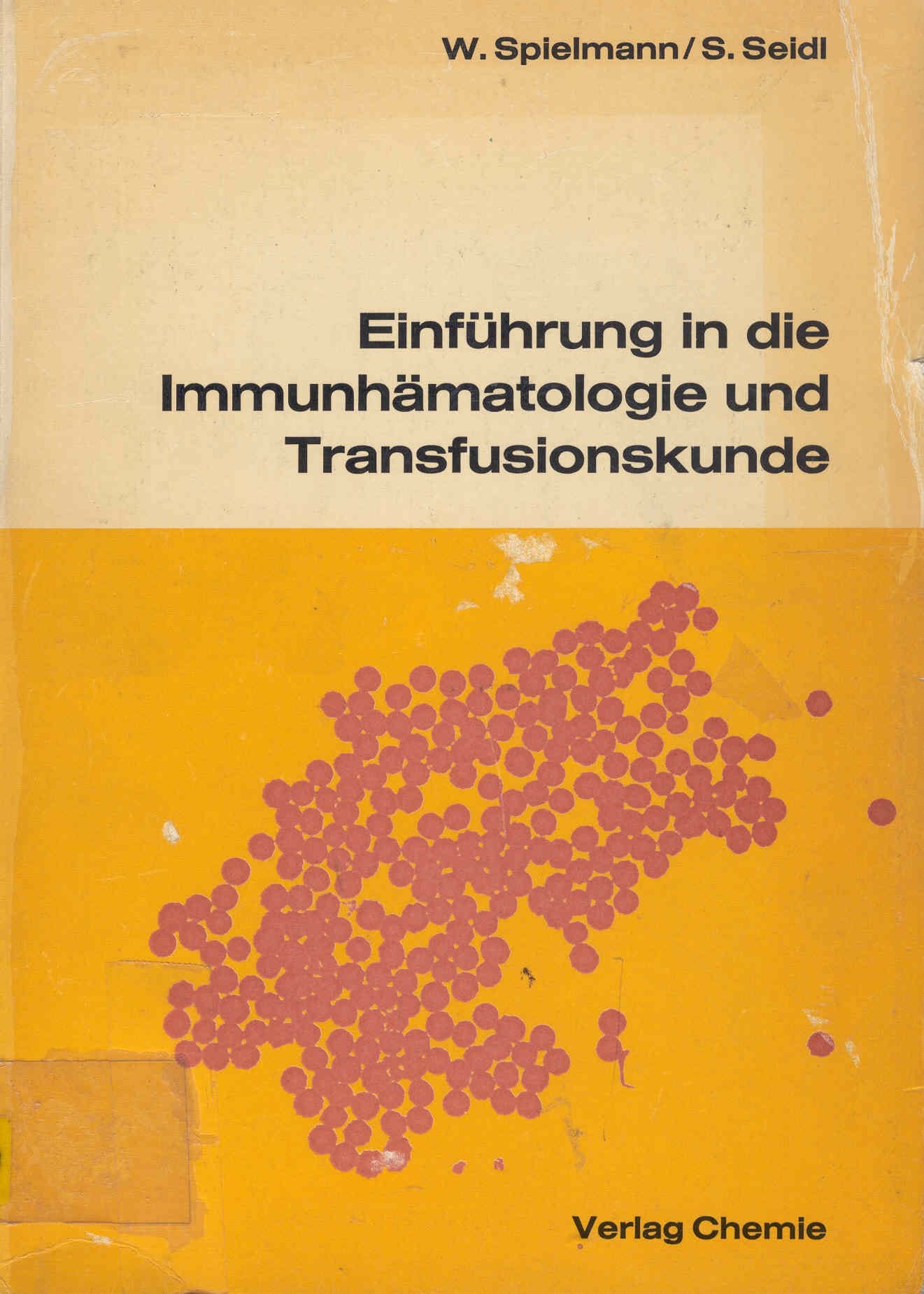 Einführung in die Immunhämatologie und Transfusionskunde Medicine