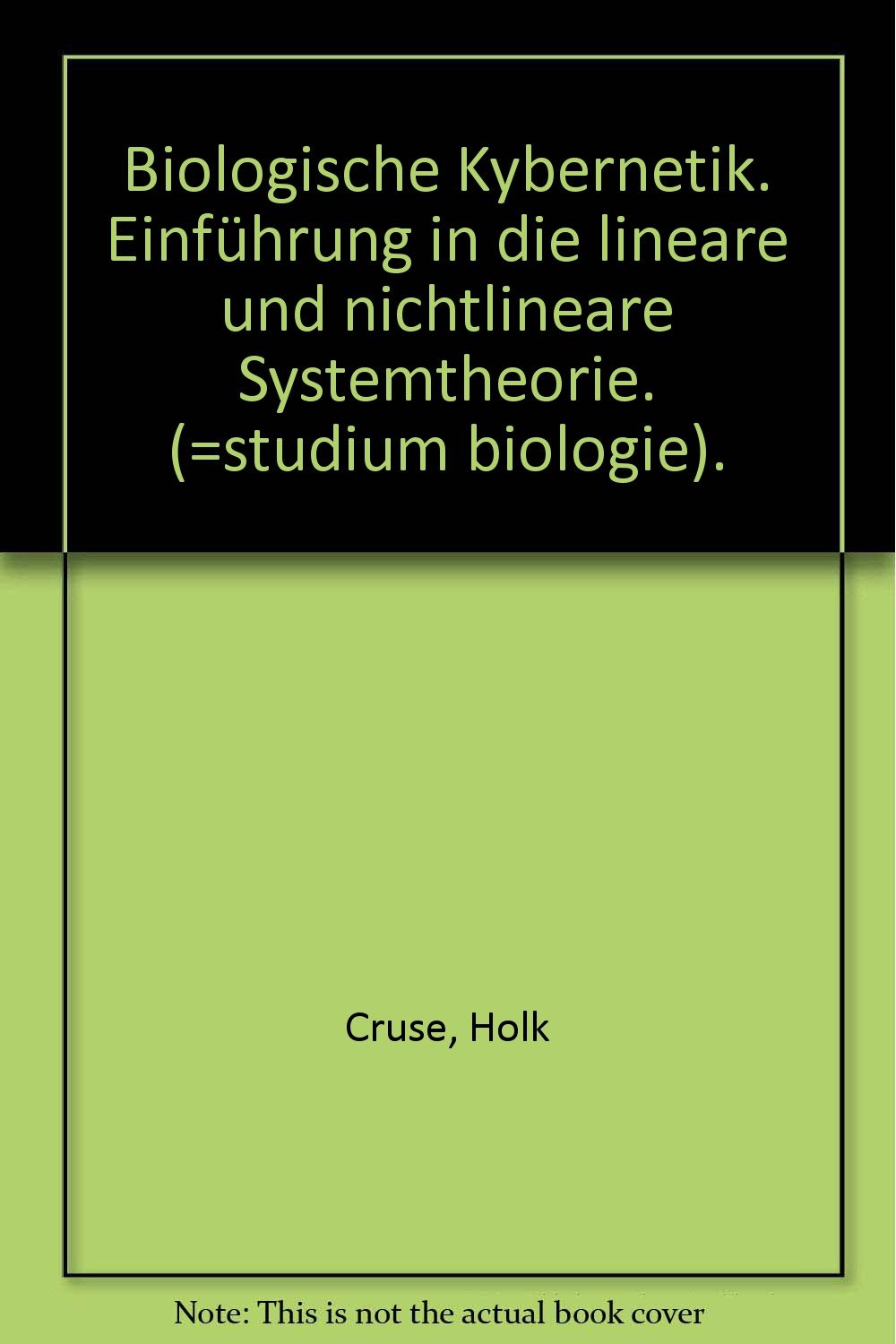 Biologische Kybernetik - Einführung in die lineare und nichtlineare Systemtheorie (studium biologie) Computer Science