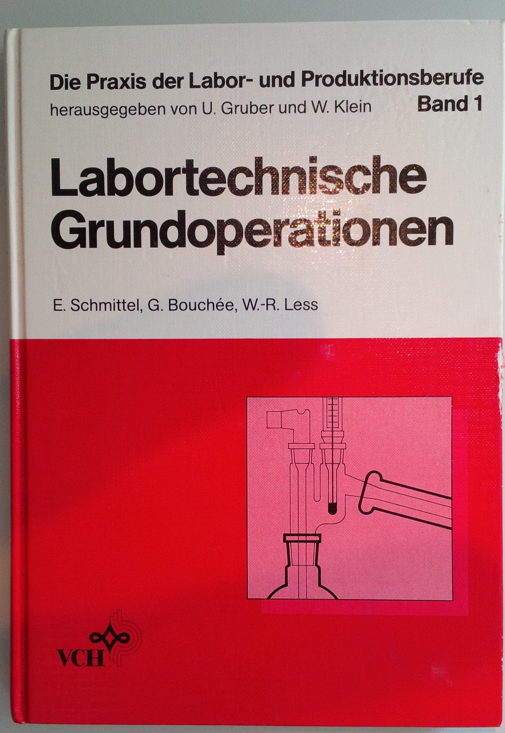 Labortechnische Grundoperationen (Die Praxis der Labor- und Produktionsberufe) Natural Sciences
