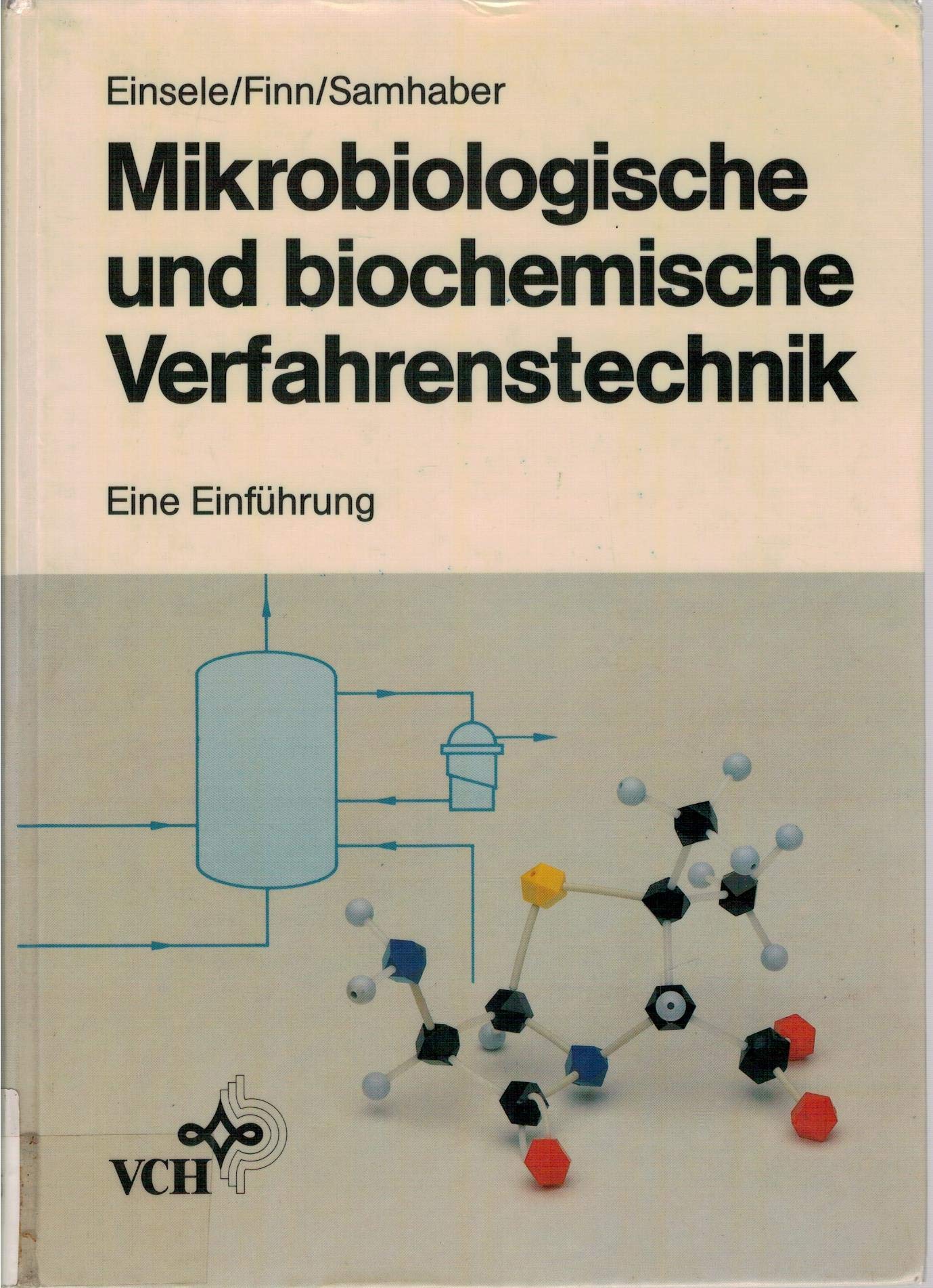 Mikrobiologische und biochemische Verfahrenstechnik - Eine Einführung Business & Technology