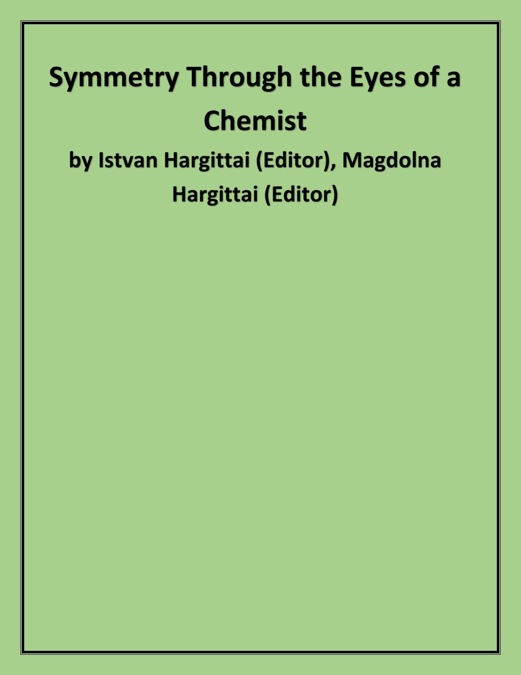 Symmetry Through the Eyes of a Chemist Natural Sciences