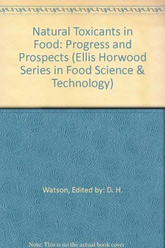 Natural Toxicants in Food: Progress and Prospects book