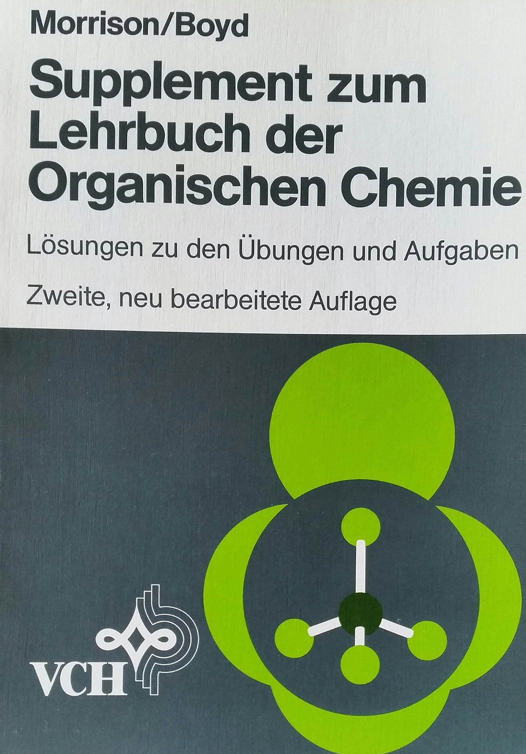 Supplement zum Lehrbuch der Organischen Chemie: Lösungen zu den Übungen und Aufgaben Natural Sciences