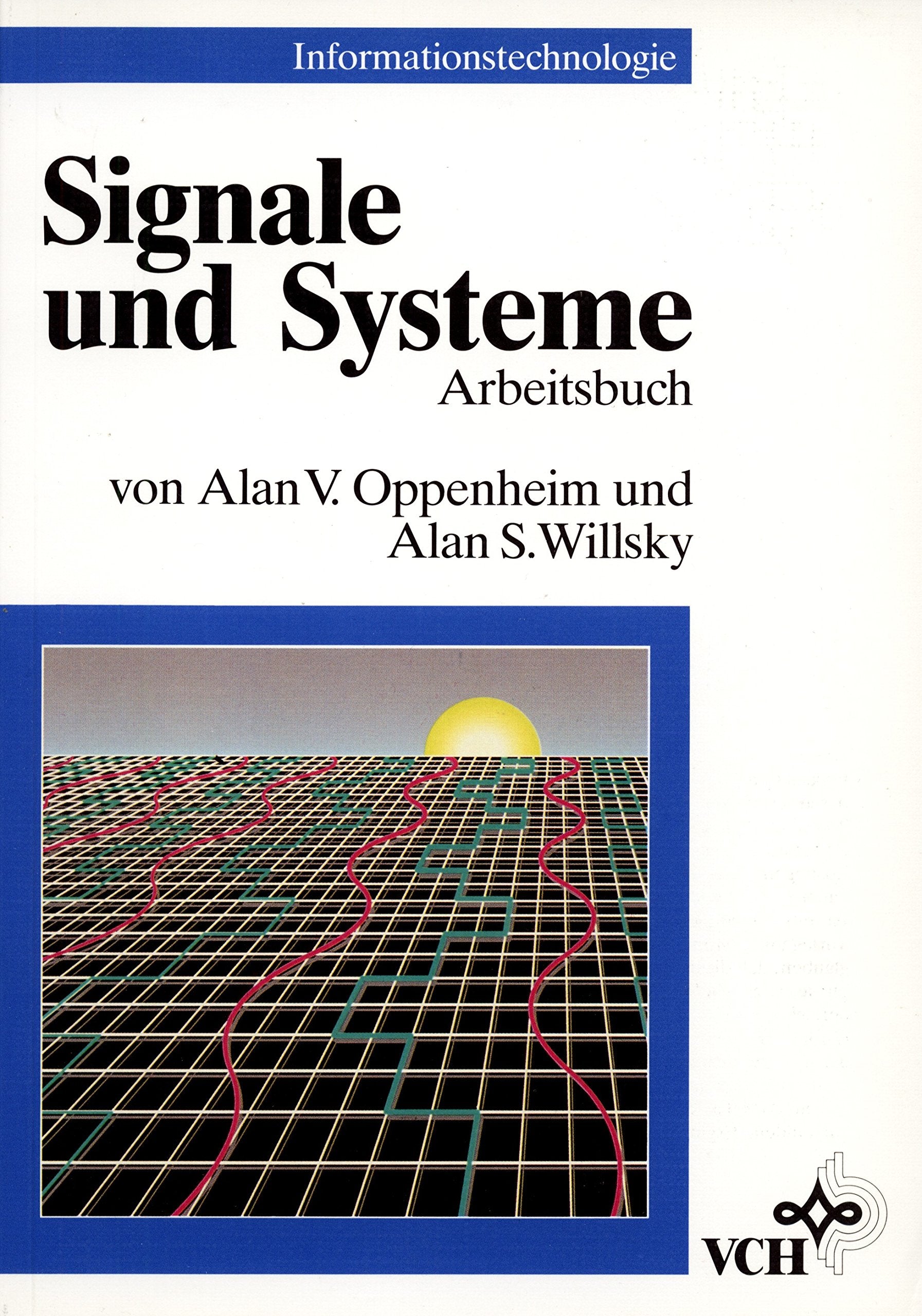 Signale und Systeme: Arbeitsbuch (Informationstechnologie) Business & Technology