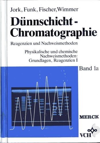 Dünnschicht-Chromatographie / Reagenzien und Nachweismethoden: Dünnschicht-Chromatographie / Physikalische und chemische Nachweismethoden: Reagenzien und Nachweismethoden / Grundlagen, Reagenzien I Natural Sciences