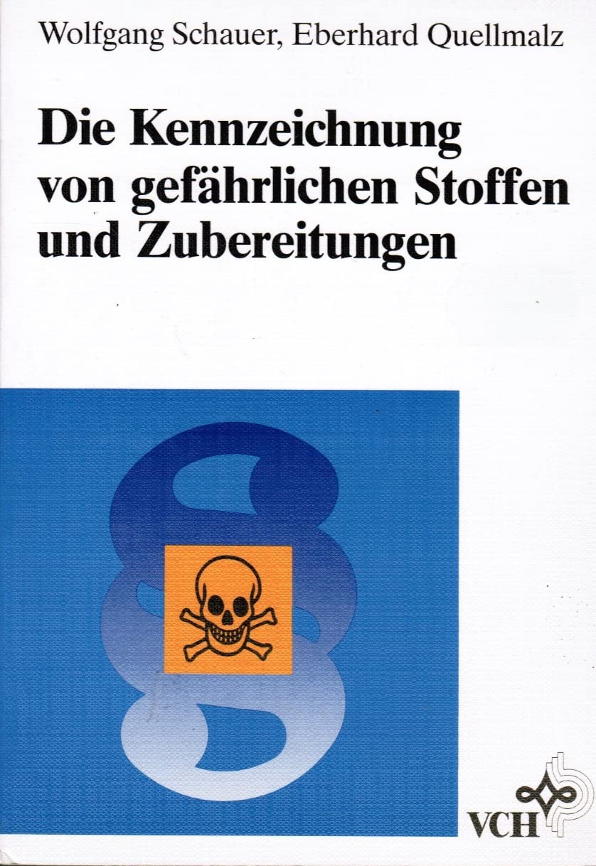 Die Kennzeichnung von Gefährlichen Stoffen und Zubereitungen Books